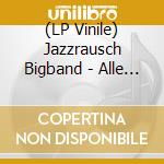(LP Vinile) Jazzrausch Bigband - Alle Jahre Wieder! vinile