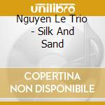 Nguyen Le Trio - Silk And Sand cd