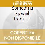 Something special from... - cd musicale di Stone Roland