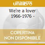 We're a lover 1966-1976 - cd