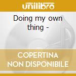 Doing my own thing - cd