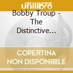 Bobby Troup - The Distinctive Style Of cd
