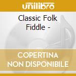 Classic Folk Fiddle - cd