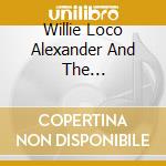 Willie Loco Alexander And The Condessions - Autre Chose : Live Bourges 1982 cd
