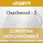 Churchwood - 2 cd