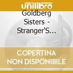 Goldberg Sisters - Stranger'S Morning cd
