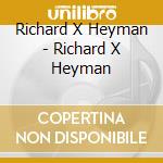Richard X Heyman - Richard X Heyman cd
