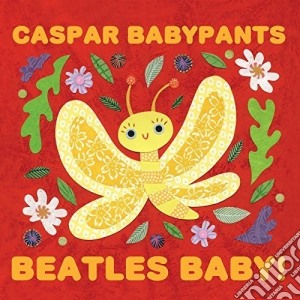 Caspar Babypants - Beatles Baby cd musicale di Caspar Babypants
