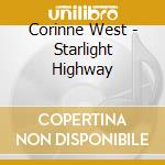 Corinne West - Starlight Highway