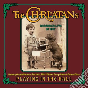 Charlatans (The) - Playing In The Hall cd musicale di Charlatans