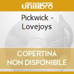 Pickwick - Lovejoys cd musicale di Pickwick
