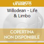 Willodean - Life & Limbo cd
