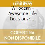 Willodean - Awesome Life Decisions: Side Two cd