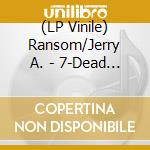 (LP Vinile) Ransom/Jerry A. - 7-Dead Moon.. -Coloured- vinile