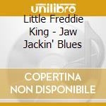Little Freddie King - Jaw Jackin' Blues cd