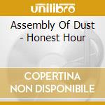 Assembly Of Dust - Honest Hour cd musicale di Assembly of dust