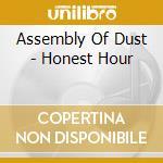 Assembly Of Dust - Honest Hour