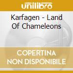 Karfagen - Land Of Chameleons cd