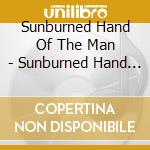 Sunburned Hand Of The Man - Sunburned Hand Of The Man cd