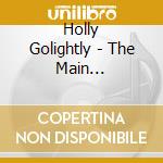 Holly Golightly - The Main Attraction cd musicale di Holly Golightly