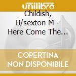 Childish, B/sexton M - Here Come The Fleece Geese cd