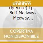 (lp Vinile) Lp - Buff Medways - Medway Wheelers cd