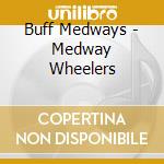 Buff Medways - Medway Wheelers cd