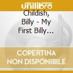 Childish, Billy - My First Billy Childishalbum cd