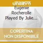 Eugenie Rocherolle Played By Julie Rivers - Romancing The Piano cd musicale di Eugenie Rocherolle Played By Julie Rivers