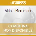 Aldo - Merriment cd