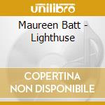 Maureen Batt - Lighthuse cd