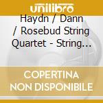 Haydn / Dann / Rosebud String Quartet - String Quartet In G Major cd