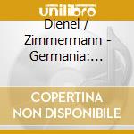 Dienel / Zimmermann - Germania: Organ Works Of Otto Dienel 2 cd musicale di Dienel / Zimmermann