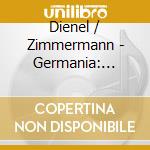 Dienel / Zimmermann - Germania: Organ Works Of Otto Dienel 2 cd
