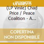 (LP Vinile) Chad Price / Peace Coalition - A Perfect Pearl (Clear/Pink Vinyl) vinile