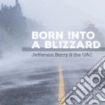 (LP Vinile) Jefferson Berry / Uac - Born Into A Blizzard vinile