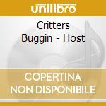 Critters Buggin - Host cd