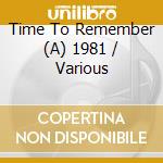 Time To Remember (A) 1981 / Various cd