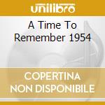 A Time To Remember 1954 cd