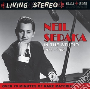 Neil Sedaka - In The Studio 1958-1962 cd musicale di Neil Sedaka