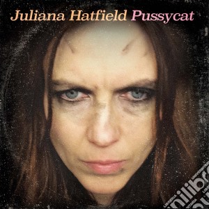 Juliana Hatfield - Pussycat cd musicale di Juliana Hatfield