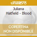 Juliana Hatfield - Blood cd