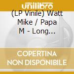 (LP Vinile) Watt Mike / Papa M - Long May You Burn/Fireman Hurley (Opaque Red Vinyl) (7") vinile