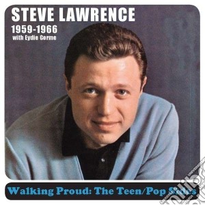 Lawrence, Steve - Walking Proud: The Teen/ Pop Sides 1959- cd musicale di Steve Lawrence