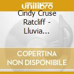 Cindy Cruse Ratcliff - Lluvia Celestial cd