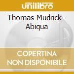 Thomas Mudrick - Abiqua