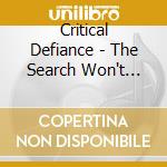 Critical Defiance - The Search Won't Fall... cd