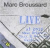Marc Broussard - Live At 2015 New Orleans Jazz & Heritage Festival cd