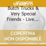 Butch Trucks & Very Special Friends - Live At The 2015 Peach Music Festival cd