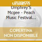 Umphrey'S Mcgee - Peach Music Festival 2016 cd musicale di Umphrey'S Mcgee
